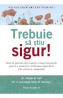 Trebuie sa stiu sigur! Ghid de psihoterapie cognitiv-comportamentala - Martin N. Seif, S. M. Winston - Sally M. Winston