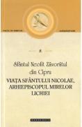 Viata Sfantului Nicolae, Arhiepiscopul Mirelor Lichiei. Scrieri 8 - Sfantul Neofit Zavoratul din Cipru - Sfantul Neofit Zavoratul