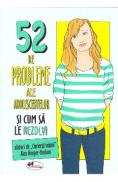 52 de probleme ale adolescentelor si cum sa le rezolvi - Alex Hooper-Hodson - Alex Hooper Hodson