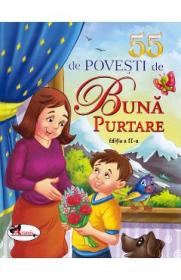 55 de povesti de buna purtare Ed.2 - -