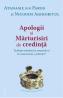 Apologii si marturisiri de credinta - Atanasie din Paros, Nicodim Aghioritul - Atanasie Din Paros