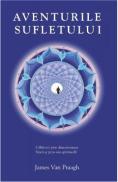 Aventurile sufletului - James Van Praagh