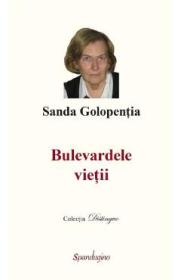 Bulevardele vietii - Sanda Golopentia
