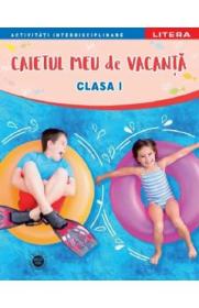 Caietul meu de vacanta - Clasa 1 - Autor Anonim