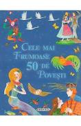 Cele mai frumoase 50 de povesti - -