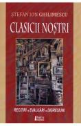 Clasicii nostri - Stefan Ion Ghilimescu