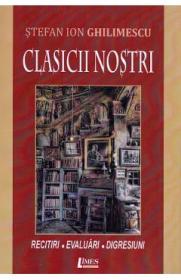 Clasicii nostri - Stefan Ion Ghilimescu