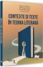 Contexte si texte in teoria literara - Ramona Simut, Adriana Foltut, Aurel Muresan - Ramona Simut