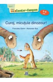 Curaj, micutule dinozaur! - Franziska Gehm, Alexander Bux - Alexander Bux