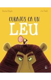 Curajos ca un leu - Rachel Bright, Jim Field - Jim Field