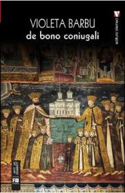 De bono coniugali - Violeta Barbu