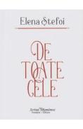 De toate cele - Elena Stefoi