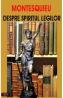 Despre spiritul legilor - Montesquieu