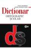Dictionar ortografic scolar - Elena Ungureanu, Aliona Zgardan-Crudu - Elena Ungureanu