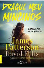 Dragul meu mincinos - James Patterson, David Ellis - David Ellis