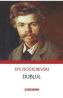 Dublul - F. M. Dostoievski - F.m. Dostoievski