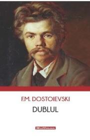 Dublul - F. M. Dostoievski - F.m. Dostoievski