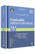 Explicatiile Noului Cod Penal Vol.1: Artcolele 1-52 - George Antoniu, Tudorel Toader - Tudorel Toader