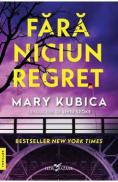 Fara niciun regret - Mary Kubica
