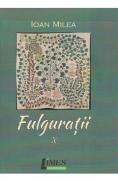 Fulguratii Vol.10 - Ioan Milea