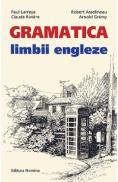 Gramatica limbii engleze. Nivelul A2-B2 - Paul Larreya, Claude Riviere, Robert Asselineau - Paul Larreya