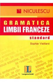 Gramatica limbii franceze standard - Sophie Vieillard