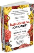 Imblanzirea dopaminei - Michael E. Long