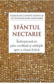 Indrepteaza-te prin credinta si nadejde spre a vietui fericit - Sfantul Nectarie - Sfantul Nectarie Din Eghina
