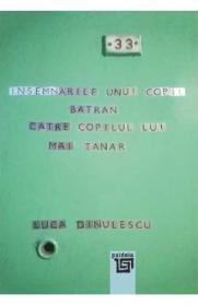 Insemnarile unui copil batran catre copilul lui mai tanar - Luca Dinulescu