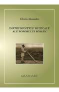 Instrumentele muzicale ale poporului roman - Tiberiu Alexandru