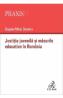 Justitia juvenila si masurile educative in Romania - Bogdan-Mihai Dumitru - Bogdan Mihai Dumitru