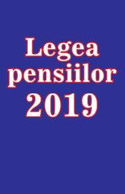 Legea pensiilor 2019 - -