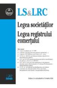 Legea societatilor. Legea registrului comertului Ed.2 Act.10 martie 2024 - -