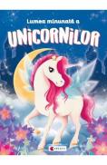 Lumea minunata a Unicornilor - -