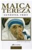 Maica Tereza, cuvantul trait - Kathleen Egan