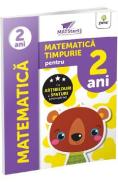 Matematica timpurie pentru 2 ani. Matstart - -