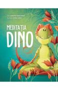 Meditatia Dino - Lorena Pajalunga