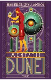 Mentatii Dunei. Seria Scolile Dunei Vol.2 - Brian Herbert, Kevin J. Anderson - Brian Herbert