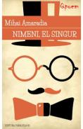 Nimeni, el singur - Mihai Amaradia