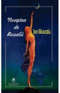 Noaptea de Rusalii - Ion Muscalu