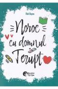 Noroc cu domnul Terupt - Rob Buyea