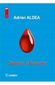 Oameni si bisturie - Adrian Aldea