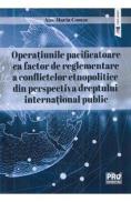 Operatiunile pacificatoare ca factor de reglementare a conflictelor etnopolitice - Ana-Maria Comsa - Ana Maria Comsa