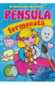 Papusica. Pensula fermecata. Ma distrez si cu apa colorez - Autor Anonim