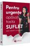 Pentru urgente, apasati tasta ''SUFLET'' - Ana Maria Ducuta