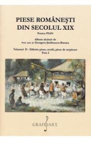 Piese romanesti din Sec. XIX Vol.2 Tom 2 - Georgeta Stefanescu-Barnea - Georgeta Stefanescu Barnea