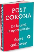 Post Corona. De la criza la oportunitate - Scott Galloway