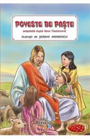 Poveste de Paste. Adaptata dupa Noul Testament - -