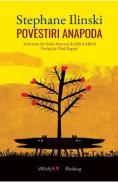 Povestiri anapoda - Stephane Ilinski