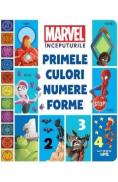 Primele culori, numere, forme: Marvel. Inceputurile - -